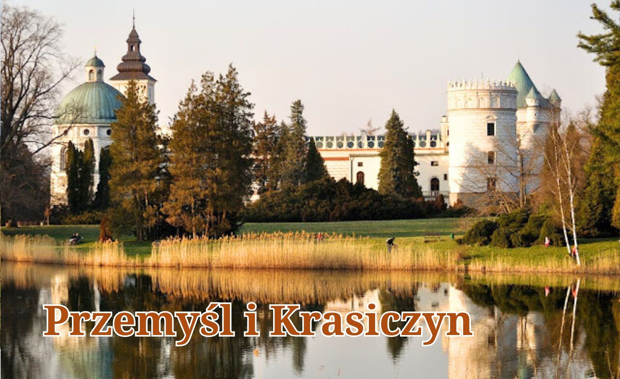 Przemyśl i zamek w Krasiczynie