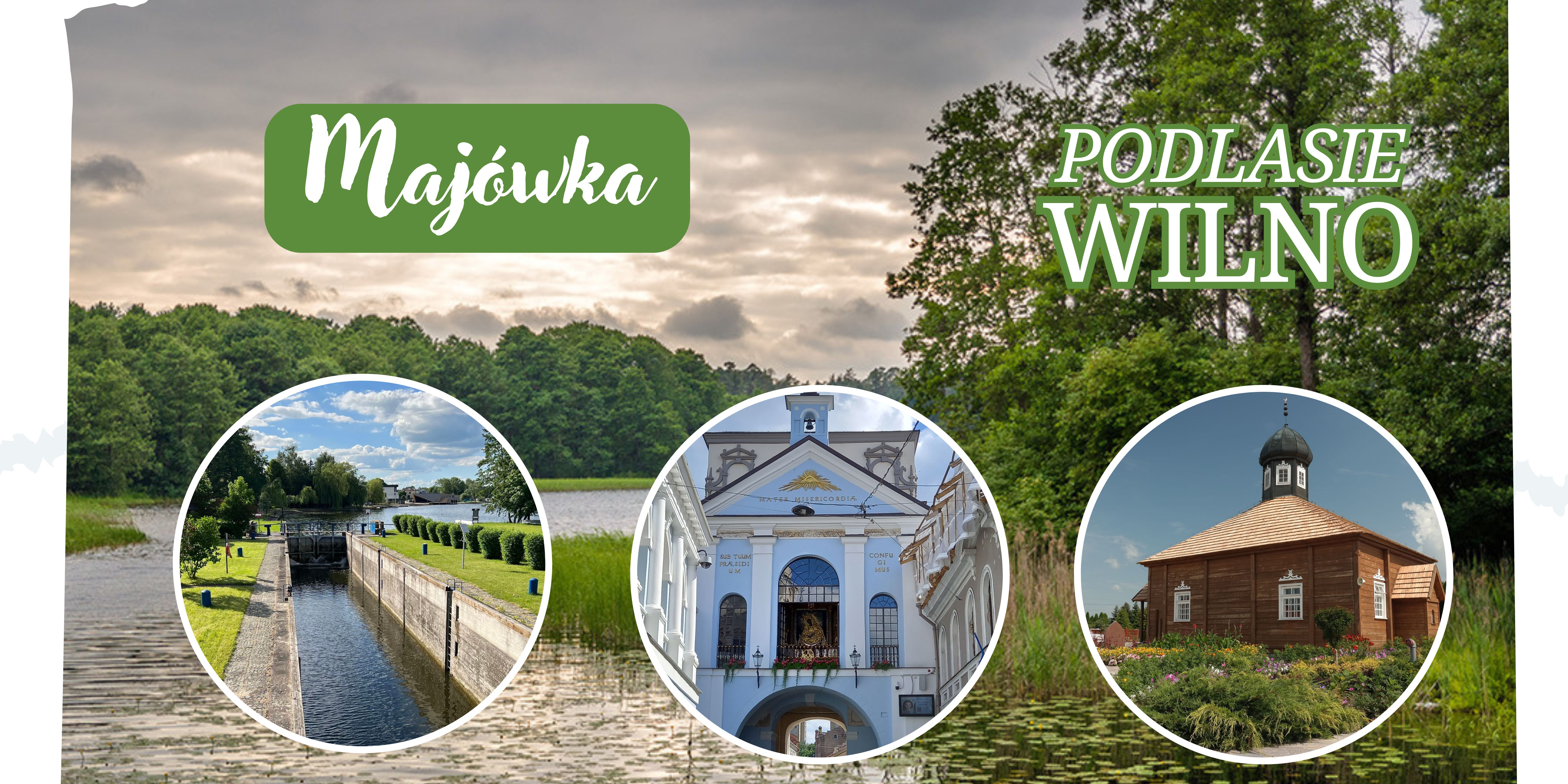 Majówka: Podlasie i Wilno